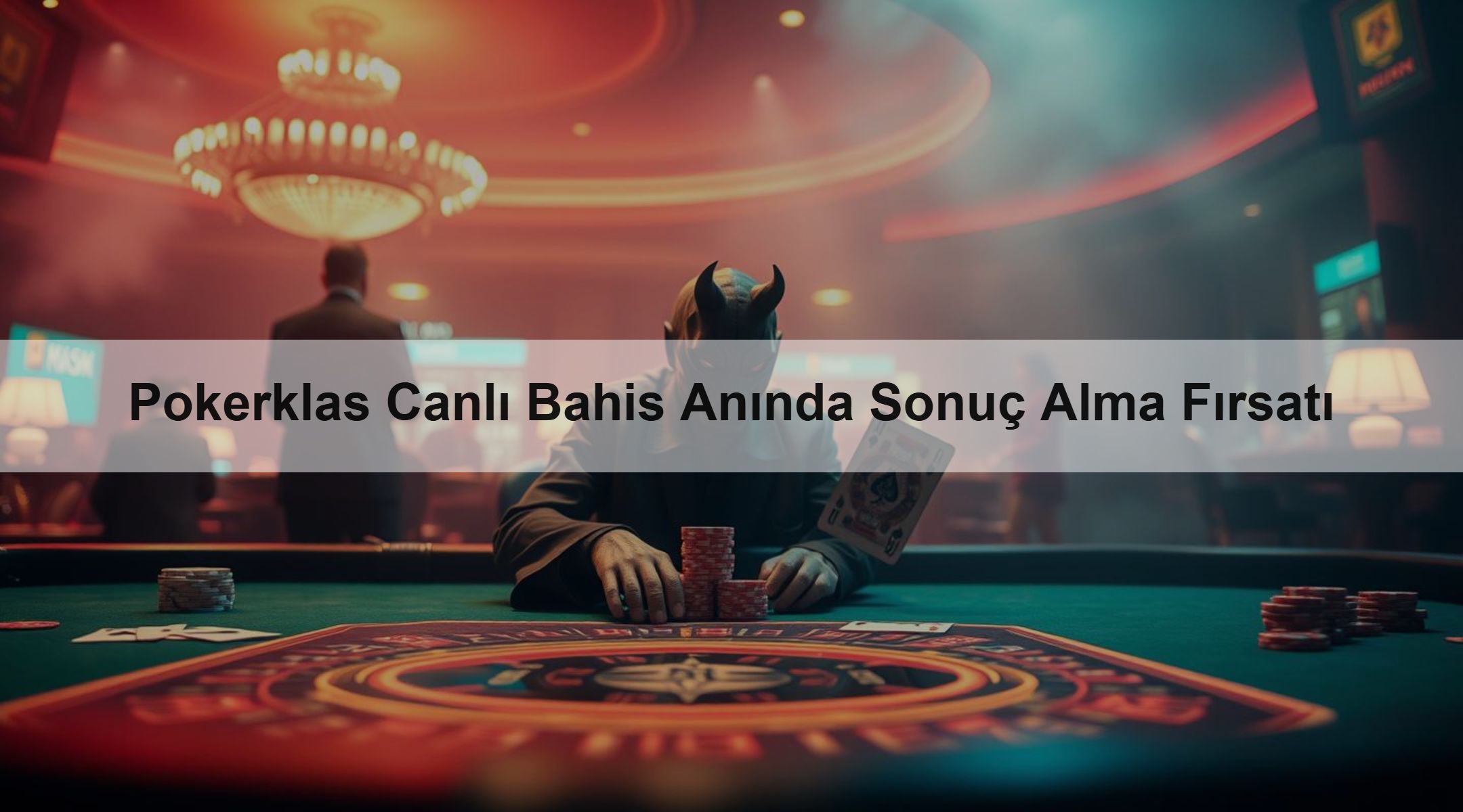 Pokerklas Canlı Bahis Anında Sonuç Alma Fırsatı