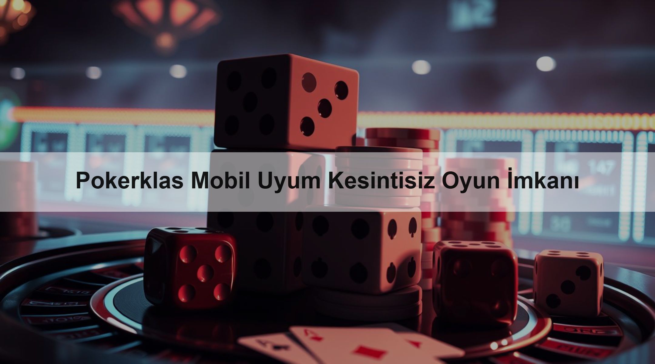 Pokerklas Mobil Uyum Kesintisiz Oyun İmkanı 1 Pokerklas Mobil Uyum Kesintisiz Oyun İmkanı